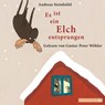 Es ist ein Elch entsprungen -  - 9783867420037