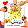 Franzosen küssen besser -  - 9783867422123