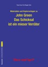 Begleitmaterial: Das Schicksal ist ein mieser Verräter - John Green ; Tanja Kraus ; Eva Riegger-Kuhn - 9783867607551