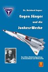 Eugen Sänger und die Junkers-Werke - Reinhard Sagner - 9783867611916