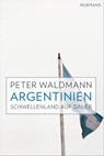 Argentinien - Peter Waldmann - 9783867741392