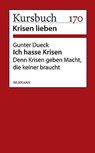 Ich hasse Krisen - Gunter Dueck - 9783867742061