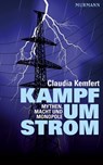 Kampf um Strom - Claudia Kemfert - 9783867742634