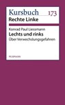 Lechts und rinks - Konrad Paul Liessmann - 9783867742764