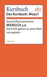 MENSCH 2.0 - Konrad Paul Liessmann - 9783867744959
