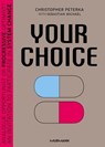 Your Choice - Christopher Peterka ; Sebastian Michael - 9783867746403