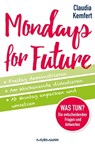 Mondays for Future - Prof. Dr. Claudia Kemfert - 9783867746458