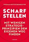 Scharfstellen. - Thomas Hutzschenreuter - 9783867748483