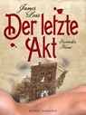 Der letzte Akt. Erotischer Krimi - James Lear - 9783867877442