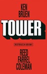 Tower - Ken Bruen ; Reed Farrel Coleman - 9783867895385