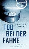 Tod bei der Fahne - Klaus Behling ; Jan Eik - 9783867895576