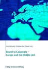 Bound to Cooperate - Europe and the Middle East -  - 9783867932318