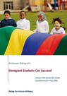 Immigrant Students Can Succeed -  - 9783867932523