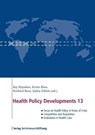 Health Policy Developments 13 -  - 9783867932813