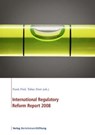 International Regulatory Reform Report 2008 - Frank Frick - 9783867934022