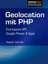 Geolocation mit PHP - Stephan Schmidt - 9783868024296