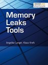 Memory Leaks Tools - Angelika Langer ; Klaus Kreft - 9783868024654