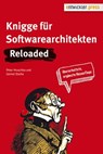 Knigge für Softwarearchitekten. Reloaded - Gernot Starke ; Peter Hruschka - 9783868026245