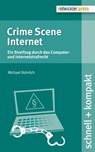 Crime Scene Internet - Michael Rohrlich - 9783868026818