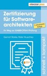 Zertifizierung für Softwarearchitekten - Gernot Starke ; Peter Hruschka - 9783868028836