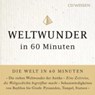 Weltwunder in 60 Minuten - PAXMANN,  Christine - 9783868041866