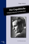 Der Unpolitische - Holger Mahlich - 9783868131314
