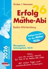 Erfolg im Mathe-Abi 2026 Leistungsfach Teil B Baden-Württemberg - Helmut Gruber ; Robert Neumann - 9783868149265