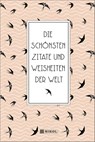 Die schönsten Zitate und Weisheiten der Welt - Willi Apfel - 9783868200515