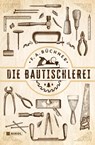 Die Bautischlerei - F. A. Büchner - 9783868205794