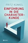 Einführung in die Charakterkunde - Fritz Künkel - 9783868206784