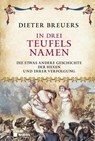 In drei Teufels Namen - Dieter Breuers - 9783868208320