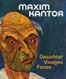 Maxim Kantor. Gesichter - Visages - Faces - Jean Ehret - 9783868328288