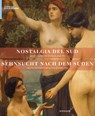 Sehnsucht nach dem Süden - Solothurn Kulturstiftung Kurt und Barbara Alten ; Harald Fiebig ; Ilse Ruch - 9783868328493