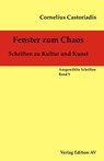 Fenster zum Chaos - Cornelius Castoriadis - 9783868412611