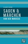 Sagen und Märchen von der Nordsee - Elisabeth Hering - 9783868475005