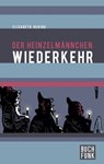 Der Heinzelmännchen Wiederkehr - Elisabeth Hering - 9783868475043