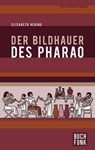 Der Bildhauer des Pharao - Elisabeth Hering - 9783868475081
