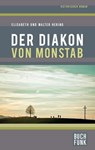Der Diakon von Monstab - Elisabeth Hering ; Walter Hering - 9783868475159
