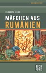 Märchen aus Rumänien - Elisabeth Hering - 9783868475166