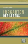 Irrgarten des Lebens - Elisabeth Hering - 9783868475227