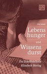 Lebenshunger und Wissensdurst - Ulla Schäfer - 9783868475579