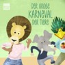 Der große Karneval der Tiere -  - 9783868476347