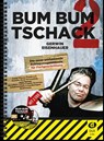 Bum Bum Tschack 2 (mit 2 CDs) - Gerwin Eisenhauer - 9783868492026