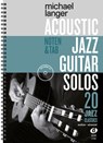 Acoustic Jazz Guitar Solos - Michael Langer - 9783868493191