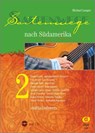 Saitenwege nach Südamerika 2 - Michael Langer - 9783868493221