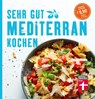 Sehr gut mediterran kochen - Christian Soehlke ; Dorothee Soehlke-Lennert - 9783868514551