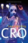 Cro - Easy zum Erfolg - Michael Fuchs-Gamböck ; Georg Rackow ; Thorsten Schatz - 9783868527735