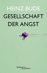 Gesellschaft der Angst - Heinz Bude - 9783868542844
