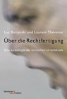 Über die Rechtfertigung - Luc Boltanski ; Laurent Thévenot - 9783868542851