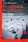 Blumen und Brandsätze - Klaus Neumann - 9783868543858